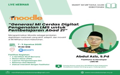 Webinar MI Miftahul Ulum Kebotohan: “Generasi MI Cerdas Digital: Pengenalan LMS untuk Pembelajaran Abad 21”